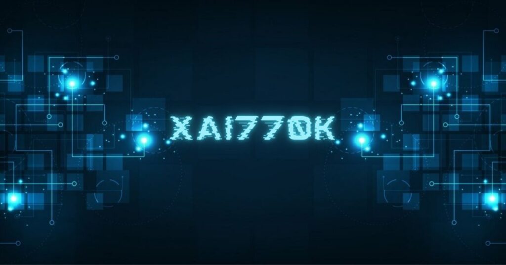 xai770k